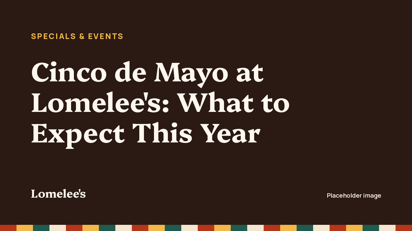 Cinco de Mayo at Lomelee’s: What to Expect This Year