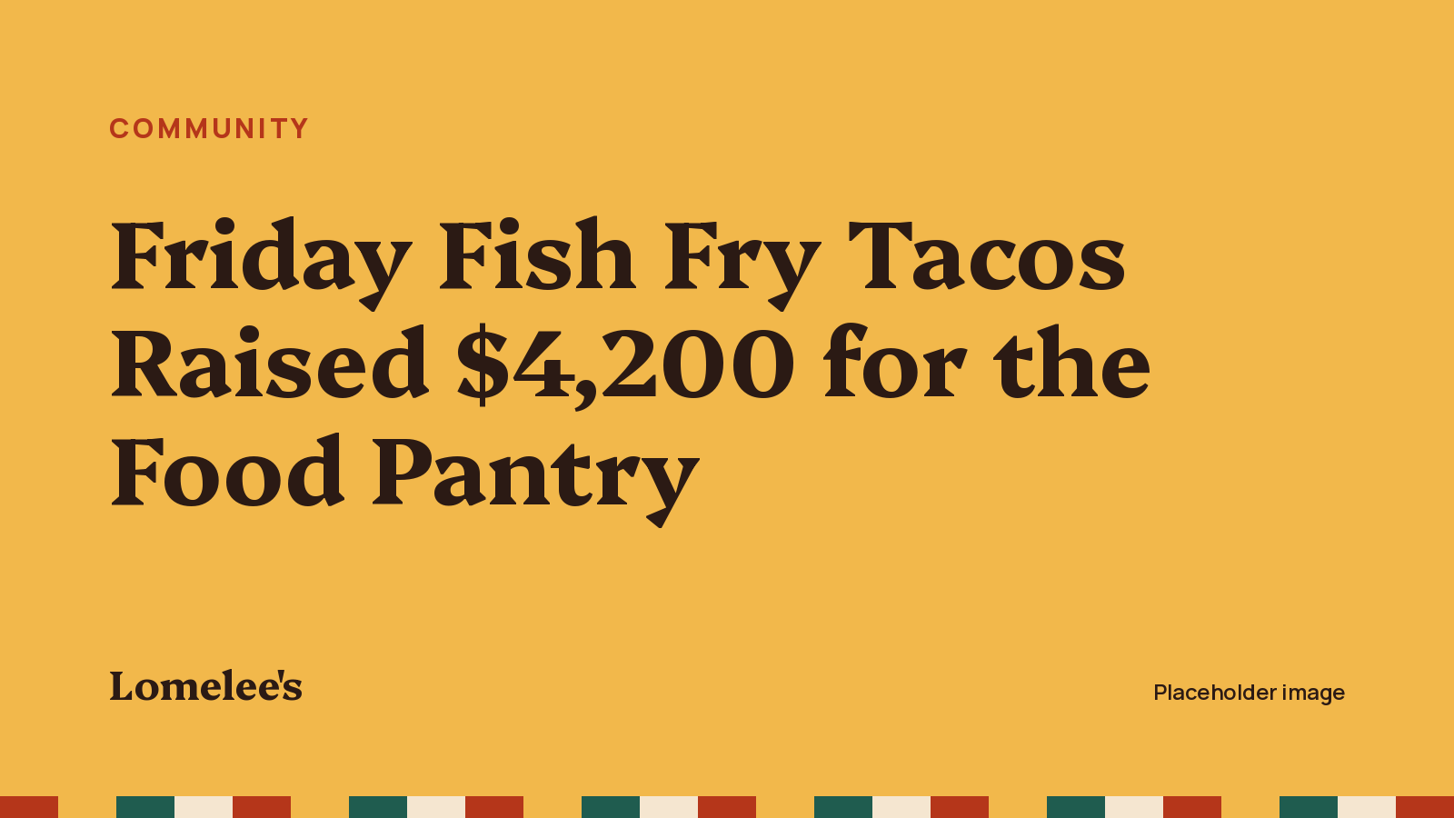 Friday Fish Fry Tacos Raised $4,200 for the Food Pantry