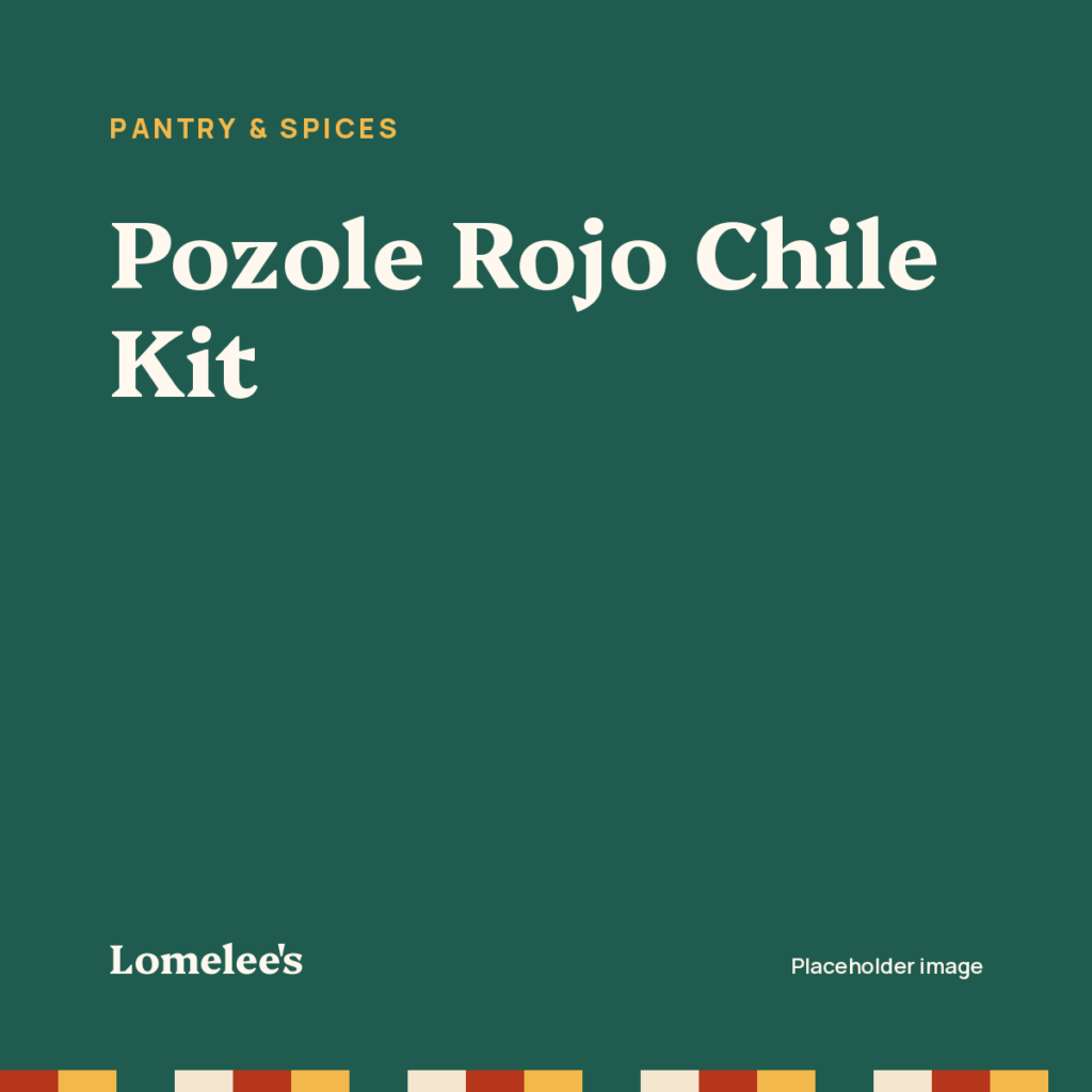 Placeholder image: Pozole Rojo Chile Kit